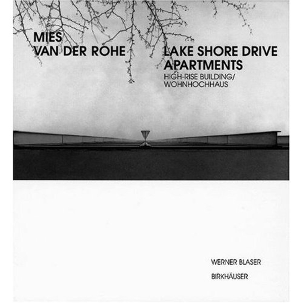 860 Lake Shore Drive changed architecture forever