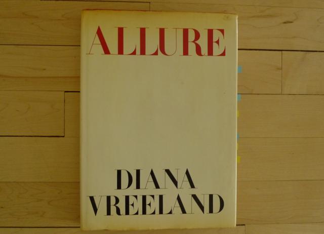 Read Vreeland's "Allure" like it were gospel